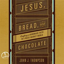 Cover image for Jesus, Bread, and Chocolate