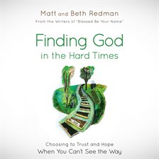 Cover image for Finding God in the Hard Times