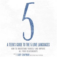 Cover image for A Teen's Guide to the 5 Love Languages