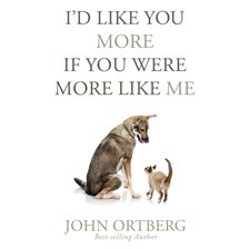 Cover image for I'd Like You More if You Were More Like Me