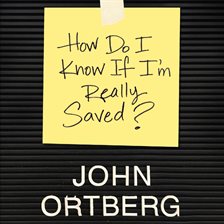 Imagen de portada para How Do I Know if I'm Really Saved