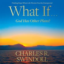 Cover image for What If...God Has Other Plans?