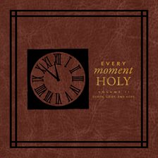 Cover image for Every Moment Holy, Volume II