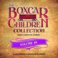 Imagen de portada para The Boxcar Children Collection Volume 40
