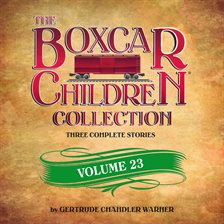 Imagen de portada para The Boxcar Children Collection Volume 23