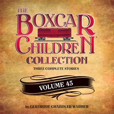 Cover image for The Boxcar Children Collection Volume 45
