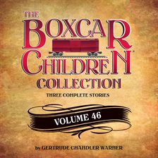 Imagen de portada para The Boxcar Children Collection Volume 46