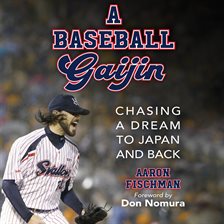 Imagen de portada para A Baseball Gaijin
