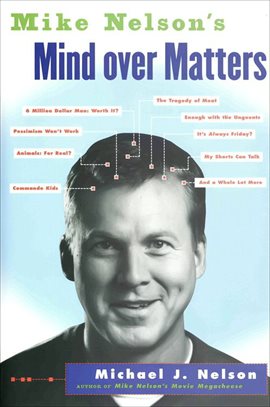 Cover image for Mike Nelson's Mind Over Matters