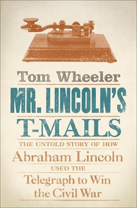 Imagen de portada para Mr. Lincoln's T-Mails