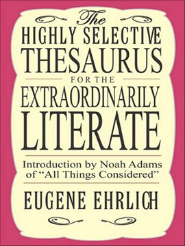 Cover image for The Highly Selective Thesaurus for the Extraordinarily Literate