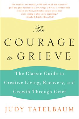 Imagen de portada para The Courage to Grieve