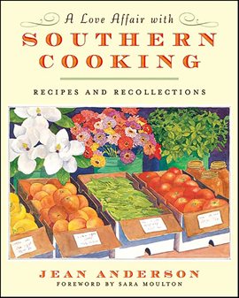 Cover image for A Love Affair with Southern Cooking