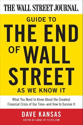 Imagen de portada para The Wall Street Journal Guide to the End of Wall Street as We Know It