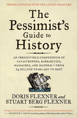 Cover image for The Pessimist's Guide to History