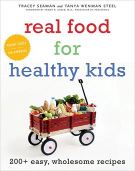 Cover image for Real Food for Healthy Kids