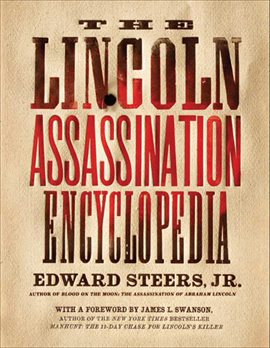 Cover image for The Lincoln Assassination Encyclopedia