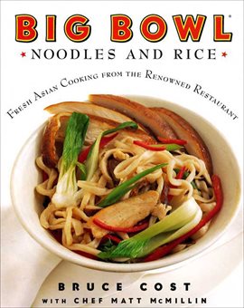 Cover image for Big Bowl Noodles and Rice