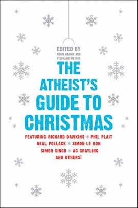 Cover image for The Atheist's Guide to Christmas