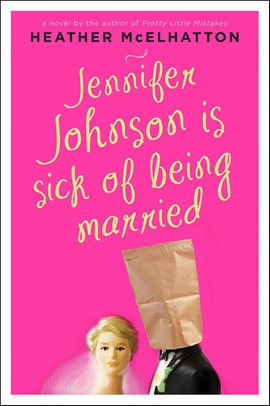 Cover image for Jennifer Johnson Is Sick of Being Married