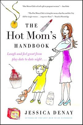 Cover image for The Hot Mom's Handbook