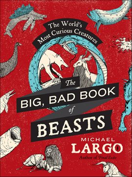 Cover image for The Big, Bad Book of Beasts