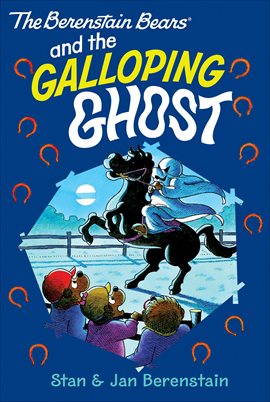 Cover image for The Berenstain Bears and the The Galloping Ghost