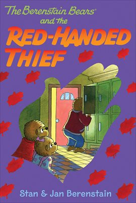 Cover image for The Berenstain Bears and the Red-Handed Thief