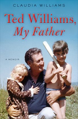 Imagen de portada para Ted Williams, My Father