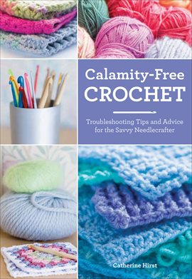 Cover image for Calamity-Free Crochet