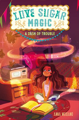 Cover image for Love Sugar Magic: A Dash of Trouble