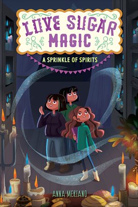 Cover image for Love Sugar Magic: A Sprinkle of Spirits