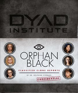 Cover image for Orphan Black Classified Clone Reports