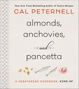 Cover image for Almonds, Anchovies, and Pancetta