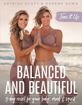 Cover image for Tone It Up: Balanced and Beautiful