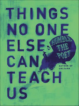 Cover image for Things No One Else Can Teach Us