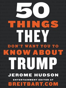 Cover image for 50 Things They Don't Want You to Know About Trump