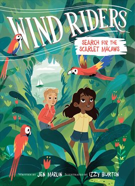 Imagen de portada para Wind Riders: Search for the Scarlet Macaws