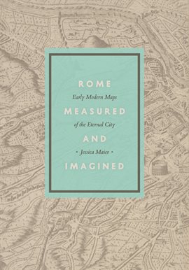 Cover image for Rome Measured and Imagined