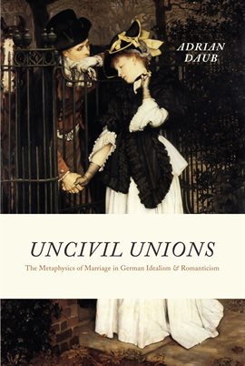 Cover image for Uncivil Unions