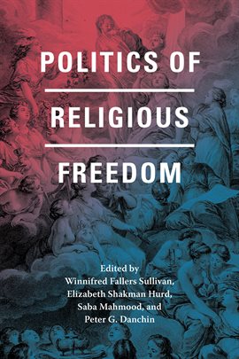 Cover image for Politics of Religious Freedom