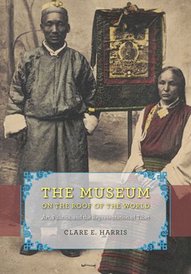 Cover image for The Museum on the Roof of the World