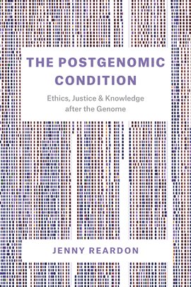 Cover image for The Postgenomic Condition