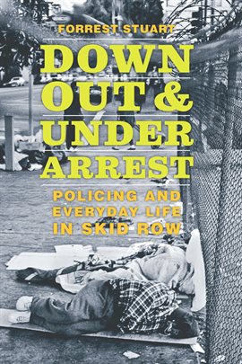 Cover image for Down, Out & Under Arrest