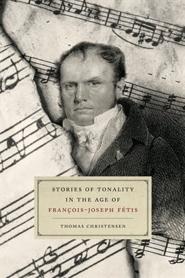 Cover image for Stories of Tonality in the Age of François-Joseph Fétis