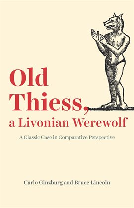 Imagen de portada para Old Thiess, a Livonian Werewolf