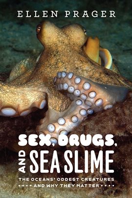 Cover image for Sex, Drugs, and Sea Slime