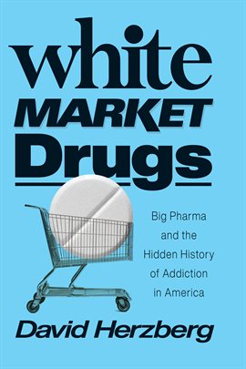 Cover image for White Market Drugs