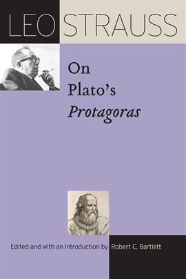 Cover image for Leo Strauss on Plato's Protagoras