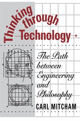 Cover image for Thinking through Technology